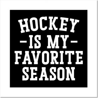 Hockey Is My Favorite Season v2 Posters and Art